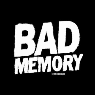 Bad Memory