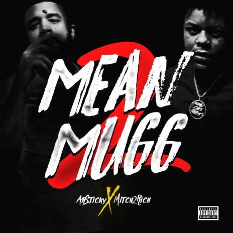 Mean Mugg Pt. 2 (feat. ArSticky) | Boomplay Music