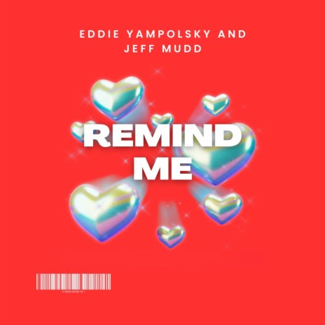 Remind Me ft. Jeff Mudd | Boomplay Music