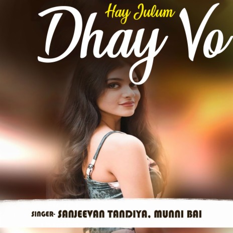 Hay Julum Dhay Vo ft. Munni Bai