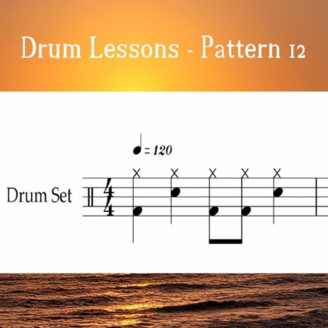 Drum Lessons - Pattern 12 (Loop 120)