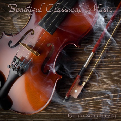 Beautiful Classical Music | Boomplay Music