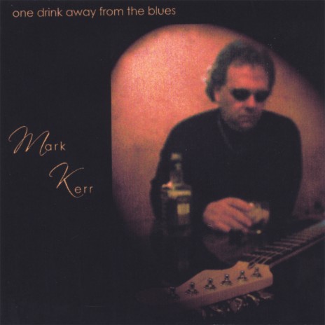 One Drink Away From the Blues | Boomplay Music