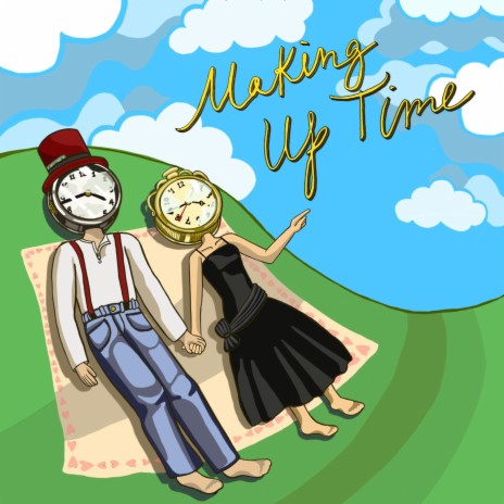 Making Up Time | Boomplay Music