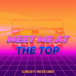 Meet Me at the Top
