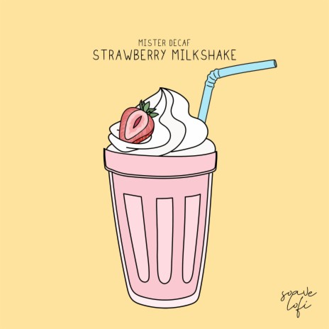 Strawberry Milkshake ft. soave lofi | Boomplay Music