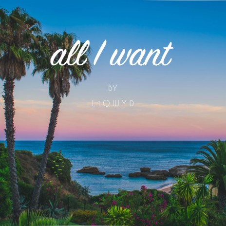 All I Want