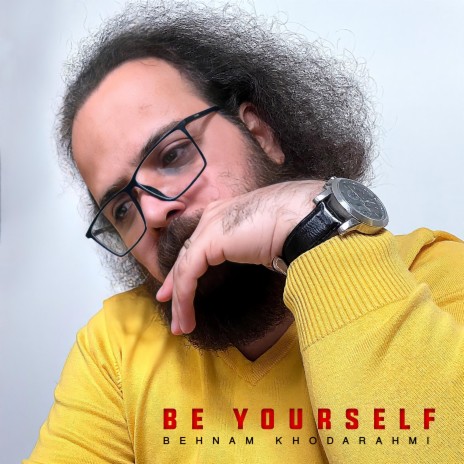 Be YourSelf | Boomplay Music