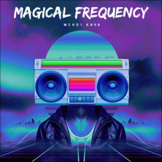 Magical Frequency