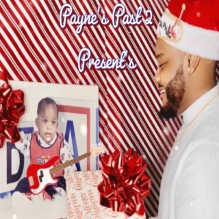 Payne's Past 2 Present's