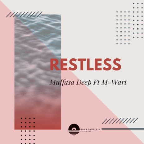 Restless (Original Mix) ft. M-wart | Boomplay Music