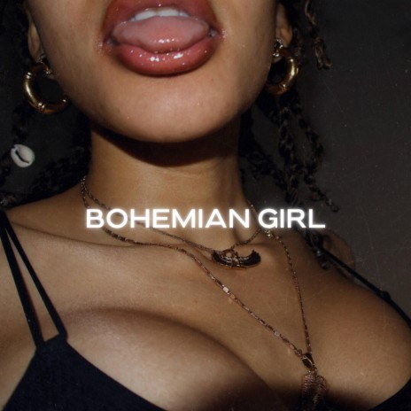 Bohemian Girl | Boomplay Music