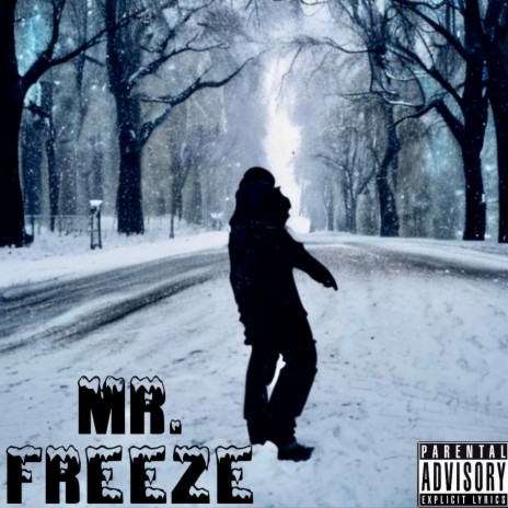 Mr. Freeze | Boomplay Music