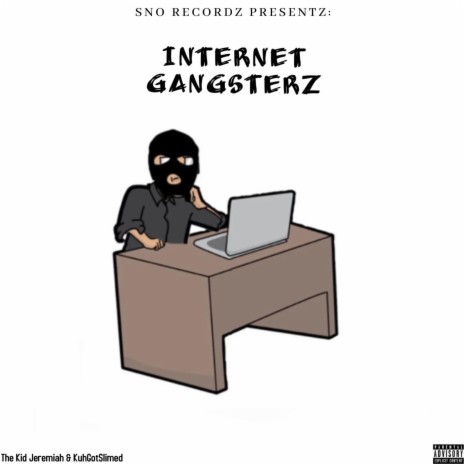 Internet Gangsterz ft. KuhGotSlimed