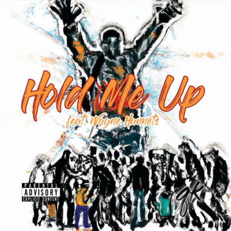 Hold Me Up ft. Wayne Hunnets | Boomplay Music