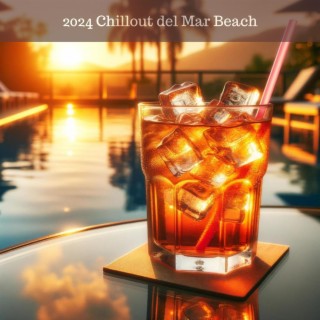 2024 Chillout del Mar Beach: Summer Dance Music, Cafe Chill Hotel Lounge, Hot Drink Bar, Party Beats