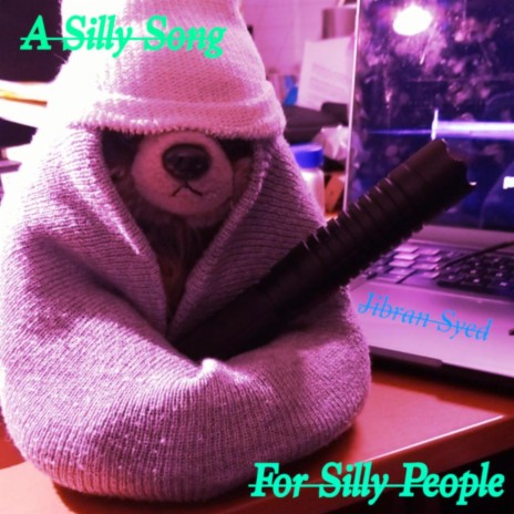 A Silly Song For Silly People | Boomplay Music