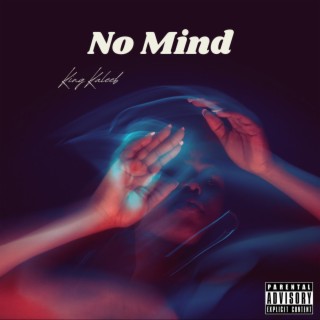 No Mind ft. Della lyrics | Boomplay Music