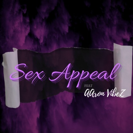 Sex Appeal ft. AAron VibeZ | Boomplay Music