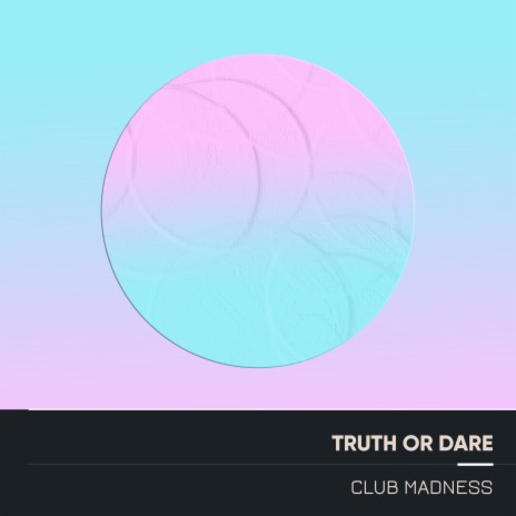 Truth or Dare | Boomplay Music