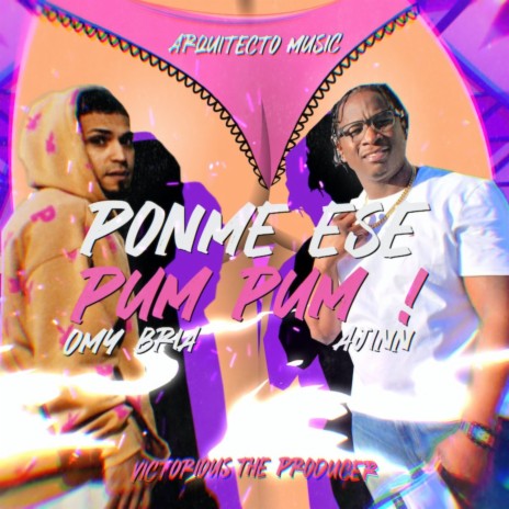 PONME ESE PUM PUM ft. omy bria | Boomplay Music