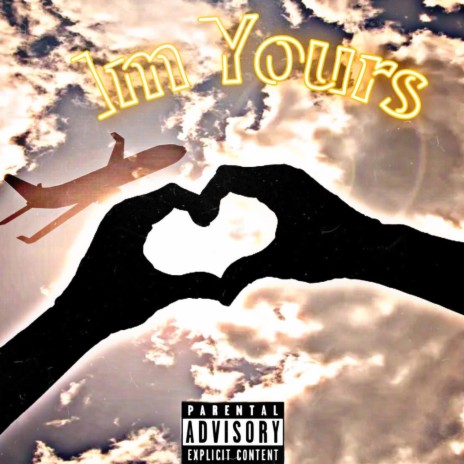 Im Yours | Boomplay Music
