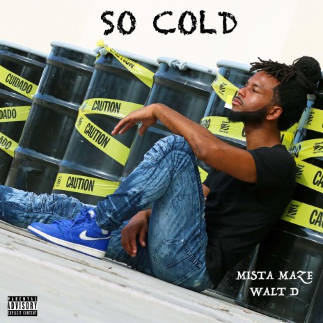 So Cold ft. Walt D | Boomplay Music