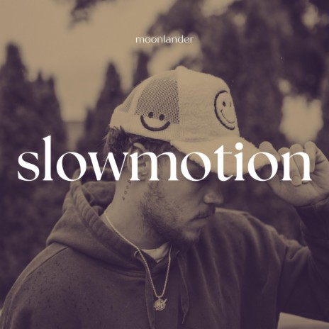 slow motion | Boomplay Music