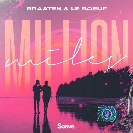 Million Miles ft. Le Boeuf | Boomplay Music
