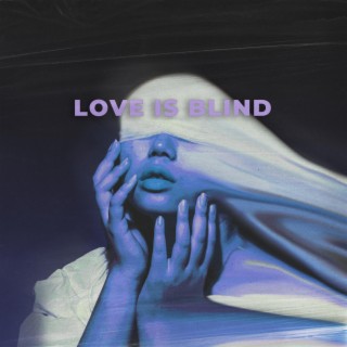 Love Is Blind ft. Tiffany Red lyrics | Boomplay Music