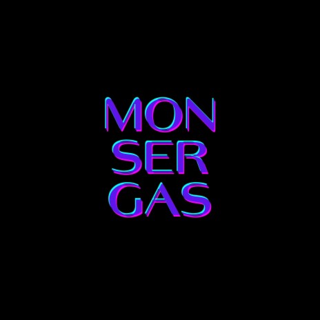 monsergas | Boomplay Music