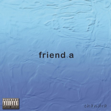 friend a | Boomplay Music