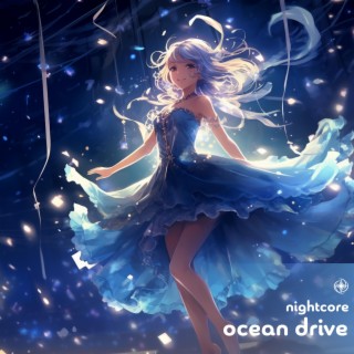 Ocean Drive (Nightcore)