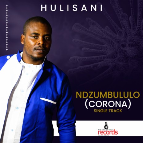 NDZUMBULULO (CORONA) | Boomplay Music