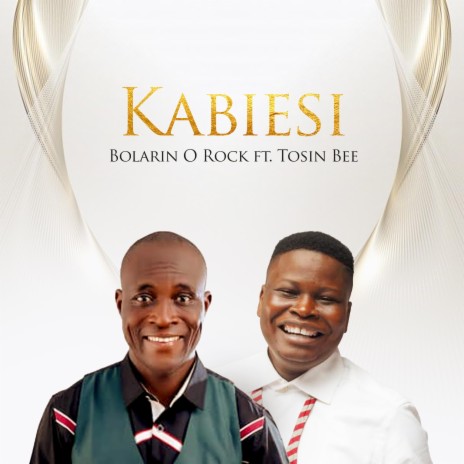 Kabiesi (feat. Tosin Bee) | Boomplay Music