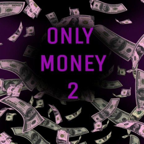 Оnly Money 2 ft. Shefronin | Boomplay Music