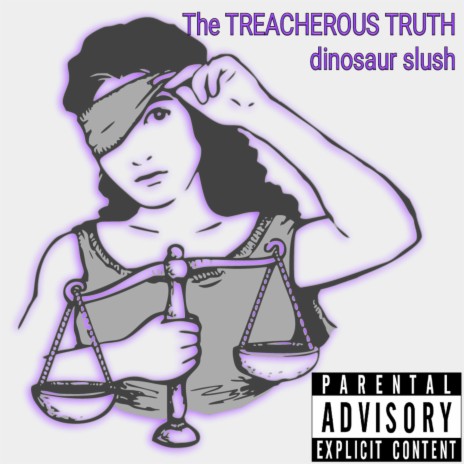 The Treacherous Truth | Boomplay Music