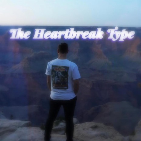 The Heartbreak type | Boomplay Music
