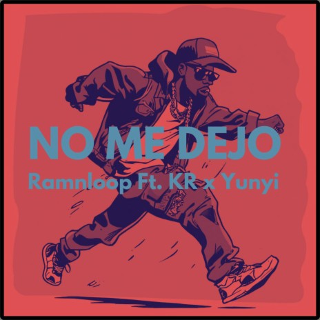 NO ME DEJO ft. KR & YUNYI | Boomplay Music
