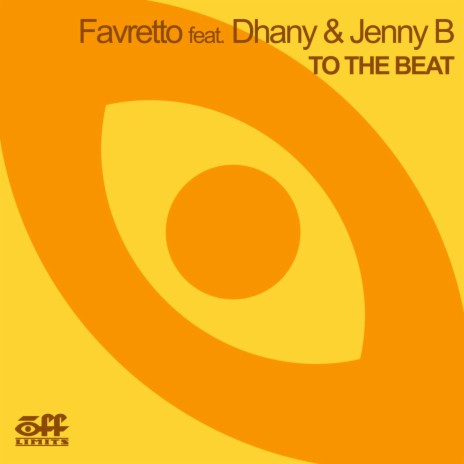 To The Beat (Original Extended) ft. Dhany & Jenny B | Boomplay Music