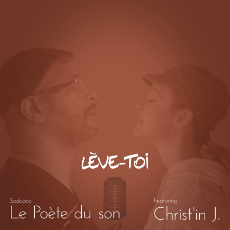 Lève-Toi ft. Christ'in J. | Boomplay Music