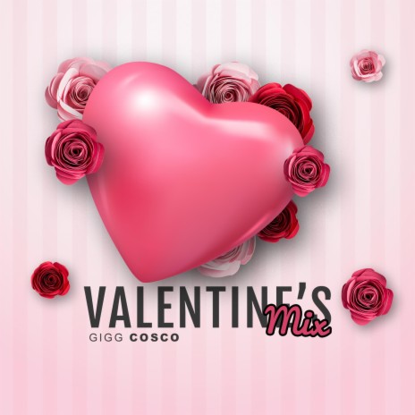 Valentines Mix | Boomplay Music