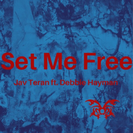 Set Me Free ft. Debbie Hayman | Boomplay Music