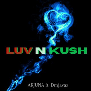 LUV N KUSH