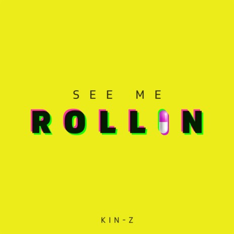 See Me Rollin | Boomplay Music