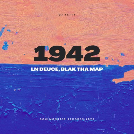 1942 ft. LN Deuce & Blak Tha Map | Boomplay Music