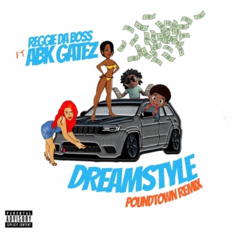 Dreamstyle ft. Abk Gatez | Boomplay Music