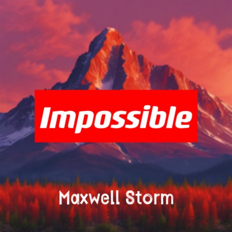 Impossible | Boomplay Music