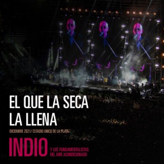 El Que la Seca la Llena (En Vivo, Estadio Único de La Plata / Diciembre de 2021)