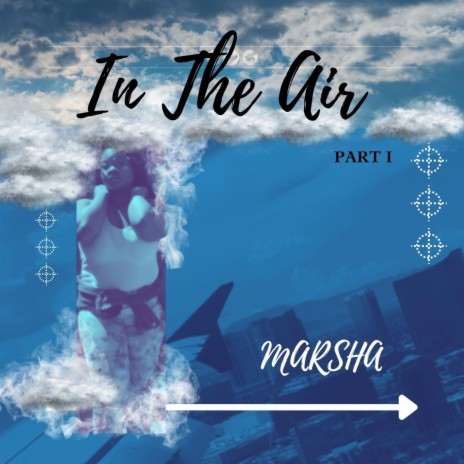 In The Air, Pt. 1 | Boomplay Music